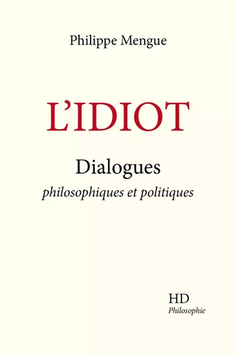 L'Idiot - Philippe Mengue - H DIFFUSION