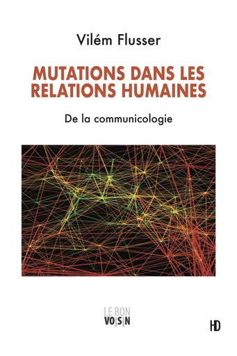 Mutations dans les relations humaines - Wilém Flusser - H DIFFUSION