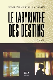 Le Labyrinthe des destins