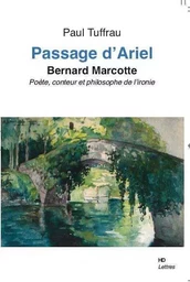 Passage D'Ariel, Bernard Marcotte