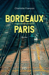 Bordeaux - Paris