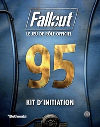 Fallout 95 : Kit d'Initiation