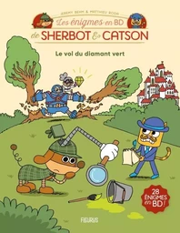 Enigmes en BD - Sherbot & Catson - Le vol du diamant vert