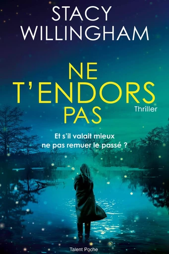 Ne t'endors pas -  Stacy Willingham - TALENT POCHE