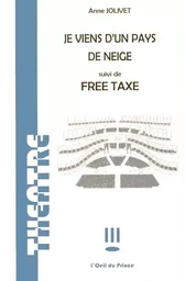 Je viens d'un pays de neige / Free taxe