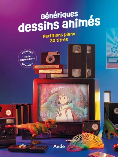 GENERIQUES DESSINS ANIMES - 30 TITRES POUR PIANO SOLO ( 2 NIVEAUX FACILE ET INTERMEDIAIRE ) -  DIVERS AUTEURS - AED - 2MC