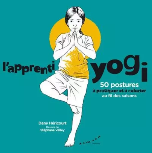 L'apprenti yogi - 50 postures à pratiquer et à colorier au fil des saisons - Dany Héricourt - Dervy