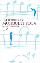 Musique et yoga - La quête du juste