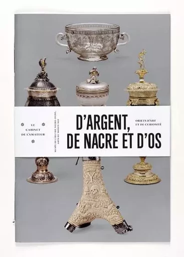 D'argent de nacre et d'os -  Collectif - Musees Strasbourg