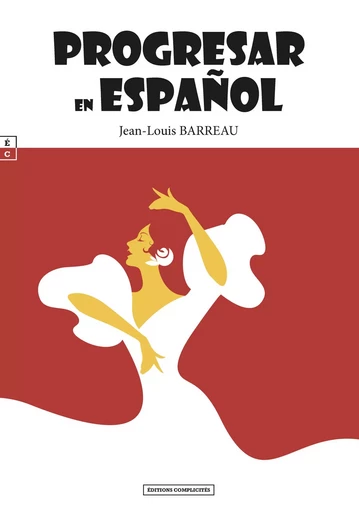 Progresar en español -  - COMPLICITES