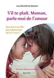 S'il te plaît, Maman, parle-moi de l'amour