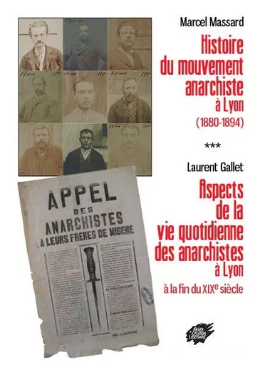 Histoire du mouvement anarchiste à Lyon (1880-1894) - Massard et Gallet - ACL