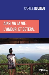 Ainsi va la Vie, l'Amour, et cetera.