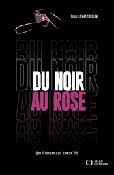 Du noir au rose