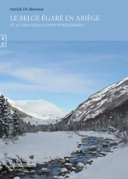 Le Belge égaré en Ariège - et autres divagations pyrénéennes