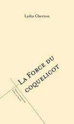 La force du coquelicot