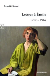 LETTRES A EMILE : 1919 - 1967