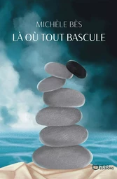 Là où tout bascule