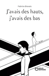 J'avais des hauts, j'avais des bas