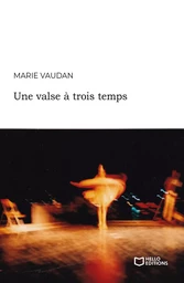 Une valse à trois temps