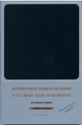 Introduction Au Cinema De Guy Debord Et De L'Avant Garde Situationniste