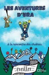 Les aventures d'Ura - à la rencontre des chakras