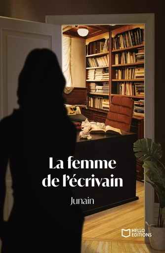 La femme de l'écrivain  -  Junain - HELLO EDITIONS