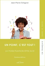 Un point c'est tout, la ponctuation efficace