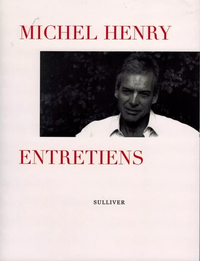 Entretiens Ne - Michel Henry - SULLIVER