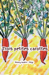 Trois petites carottes