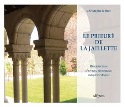 LE PRIEURÉ DE LA JAILLETTE