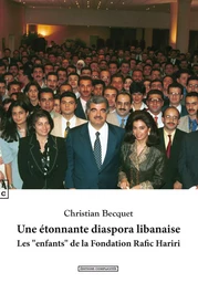 Une étonnante diaspora libanaise - les enfants de la Fondation Rafic Hariri