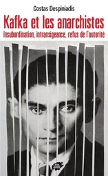 Kafka et les anarchistes