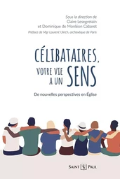 Célibataires, votre vie a un sens sens 