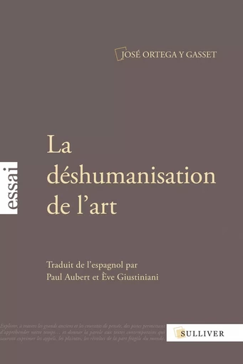 La Deshumanisation De L'Art -  Ortega Y Gasset José - SULLIVER