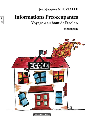 Informations préoccupantes - voyage au bout de l'école -  - COMPLICITES