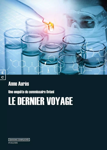 Le dernier voyage - une enquête du commissaire Oviani -  - COMPLICITES