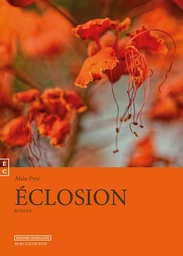 Éclosion - roman