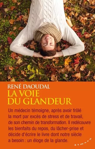 La voie du glandeur - René Daoudal - Dervy