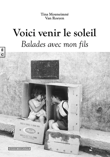 Voici venir le soleil - balades avec mon fils -  - COMPLICITES