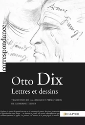 Otto Dix, Lettres Et Dessins