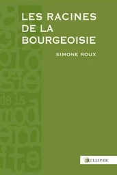 Les Racines De La Bourgeoisie