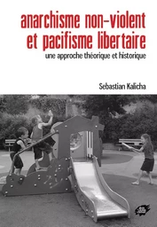 Anarchisme non-violent et pacifisme libertaire