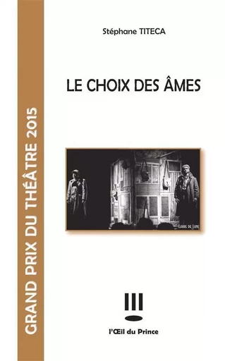 Le choix des âmes - Stéphane Titéca - OEIL DU PRINCE