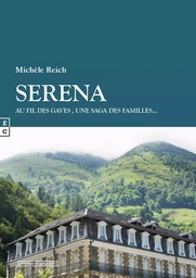 Serena - au fil des gaves, une saga des familles