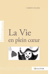 La Vie En Plein Coeur