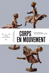 Corps en mouvement - Les danseuses de François-Rupert Carabin