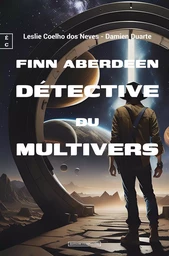 FINN ABERDEEN, DETECTIVE DU MULTIVERS : TOME I