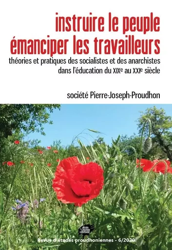 Instruire le peuple, émanciper les travailleurs -  Société Pierre-Joseph-Proudhon - ACL