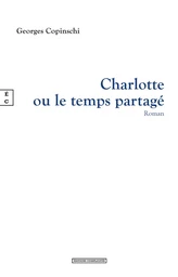 CHARLOTTE OU LE TEMPS PARTAGE